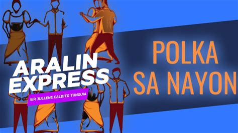 polka sa nayon kahulugan|POLKA SA NAYON I ARALIN EXPRESS .